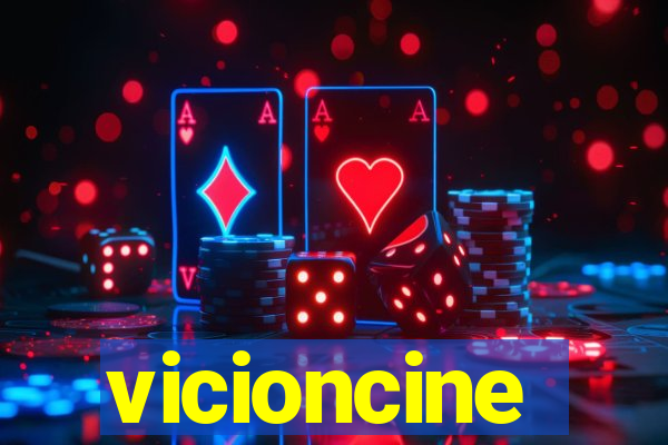 vicioncine