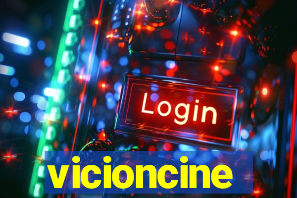 vicioncine