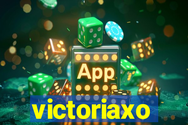 victoriaxo