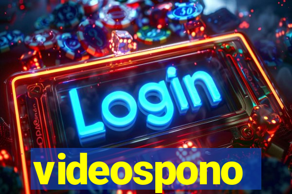 videospono