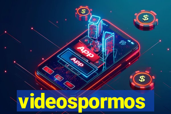 videospormos