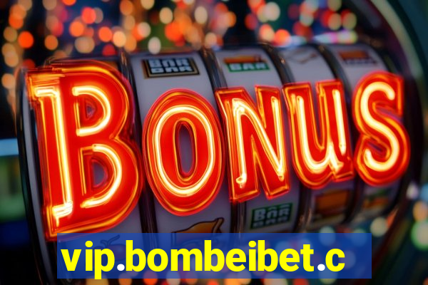 vip.bombeibet.com