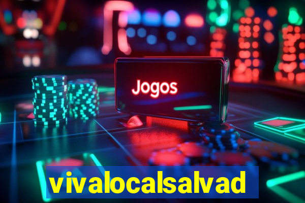 vivalocalsalvador