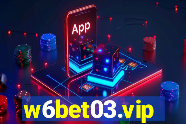 w6bet03.vip