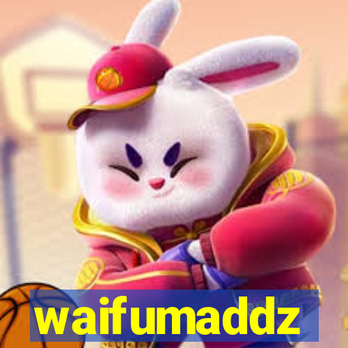 waifumaddz