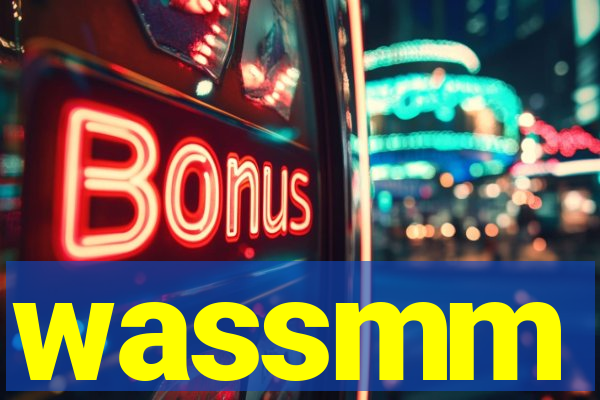 wassmm