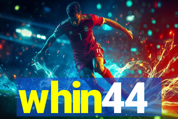 whin44