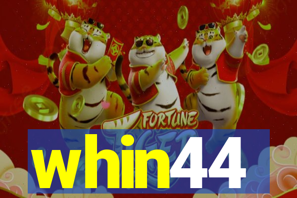 whin44