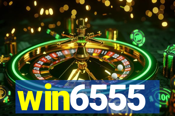 win6555