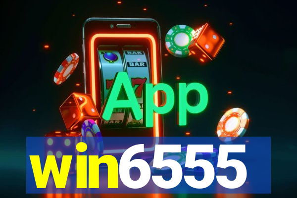 win6555