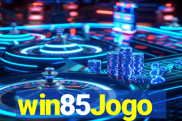 win85Jogo