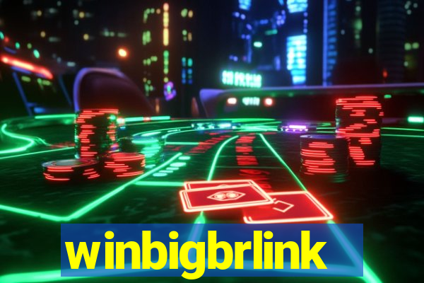 winbigbrlink