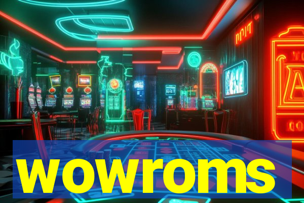 wowroms