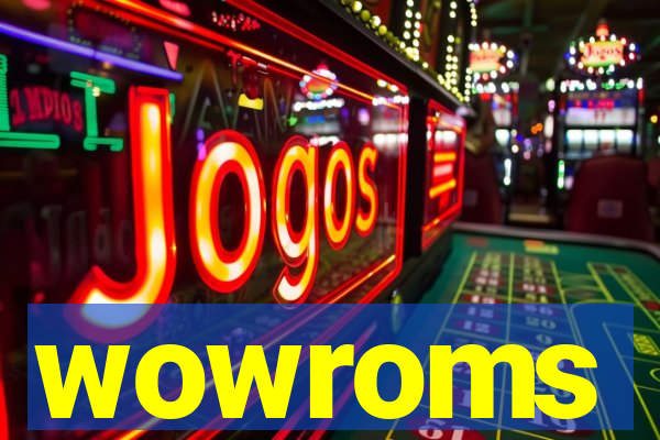 wowroms