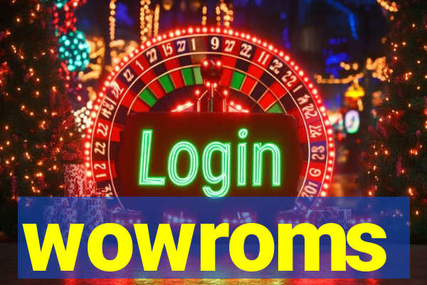 wowroms