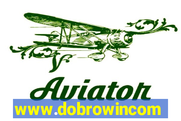 www.dobrowincom