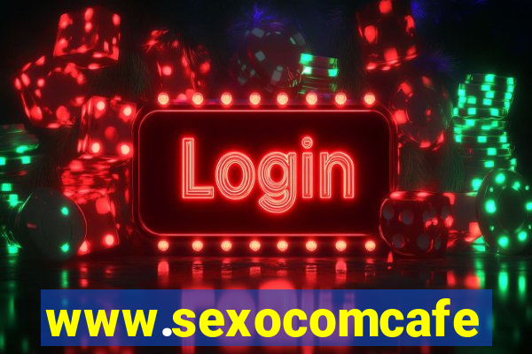 www.sexocomcafe.com.br