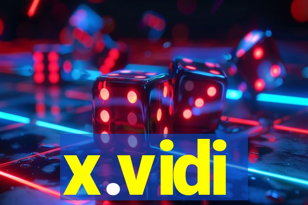 x.vidi