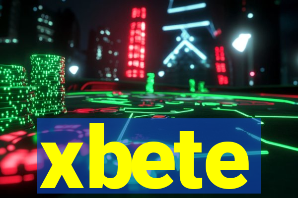 xbete