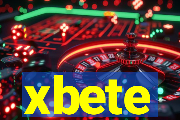 xbete