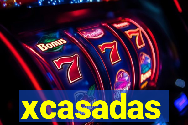 xcasadas