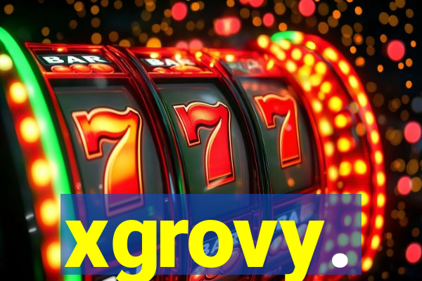 xgrovy.