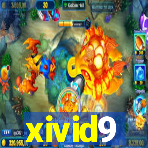 xivid9