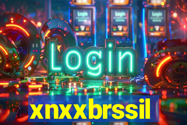 xnxxbrssil