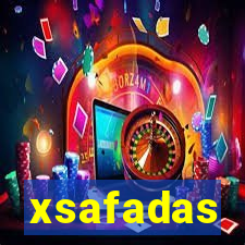 xsafadas