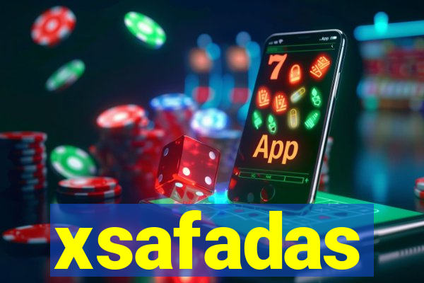 xsafadas