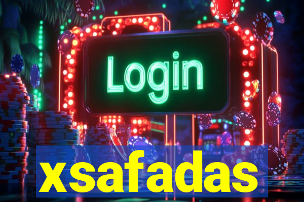 xsafadas