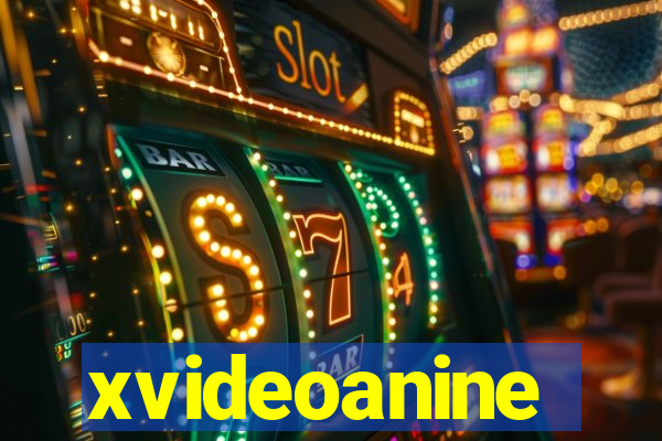 xvideoanine