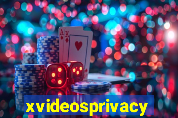 xvideosprivacy