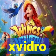 xvidro