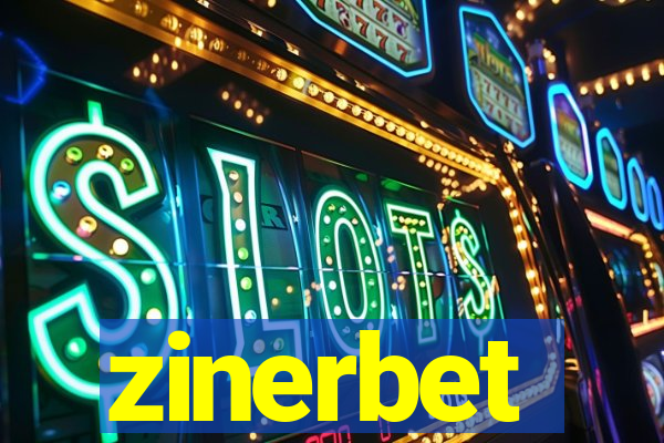 zinerbet