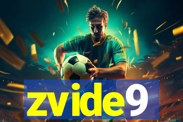 zvide9